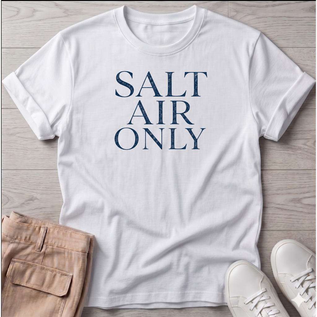Salt Air Only LG T-Shirt — Art Tee
