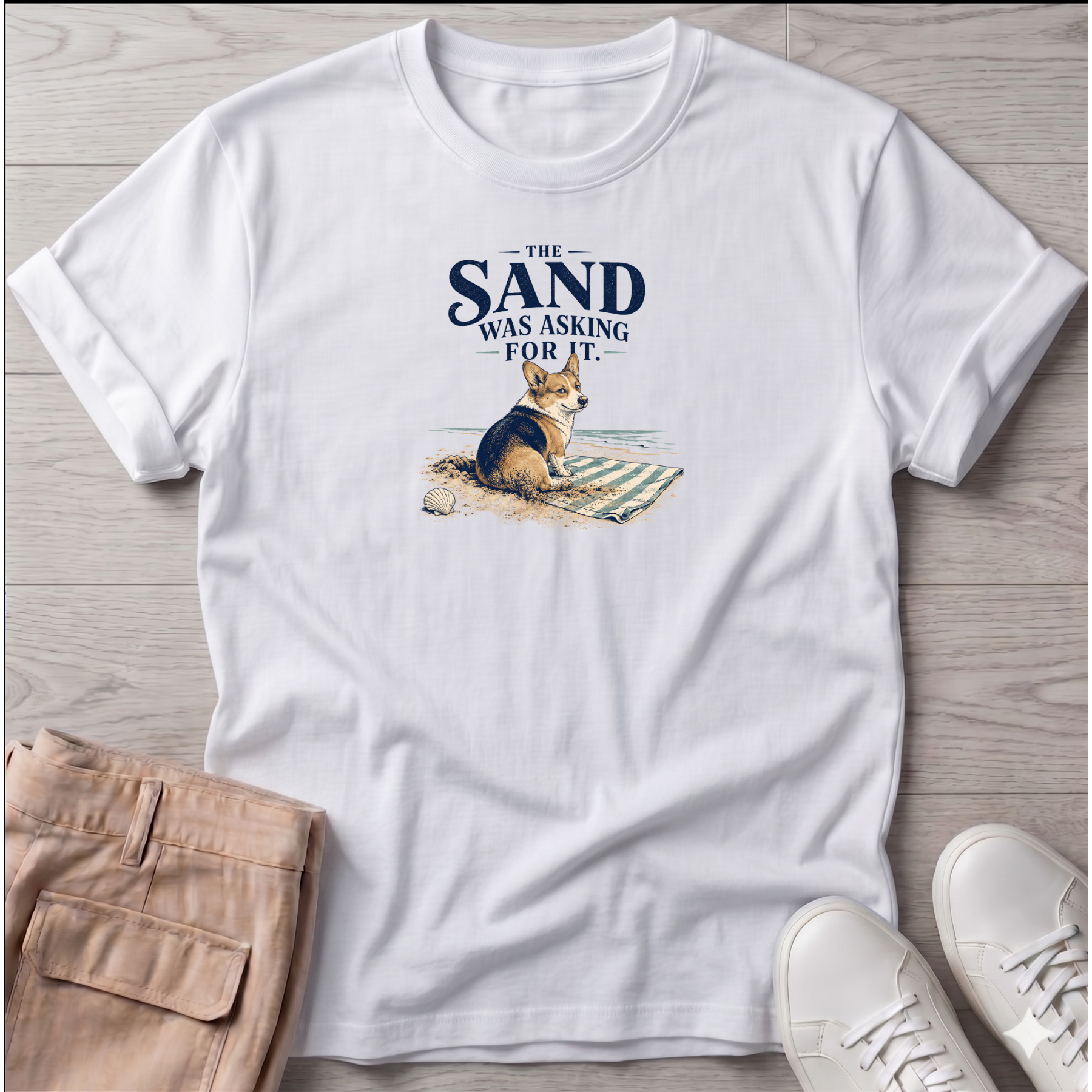 Corgi Sand was Asking For It T-Shirt