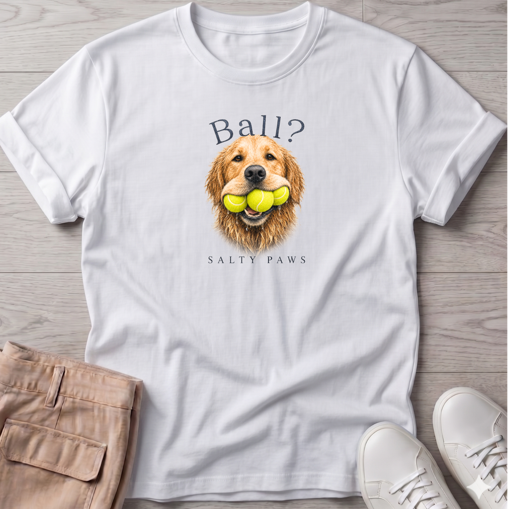 Ball? Golden Retriever T-Shirt