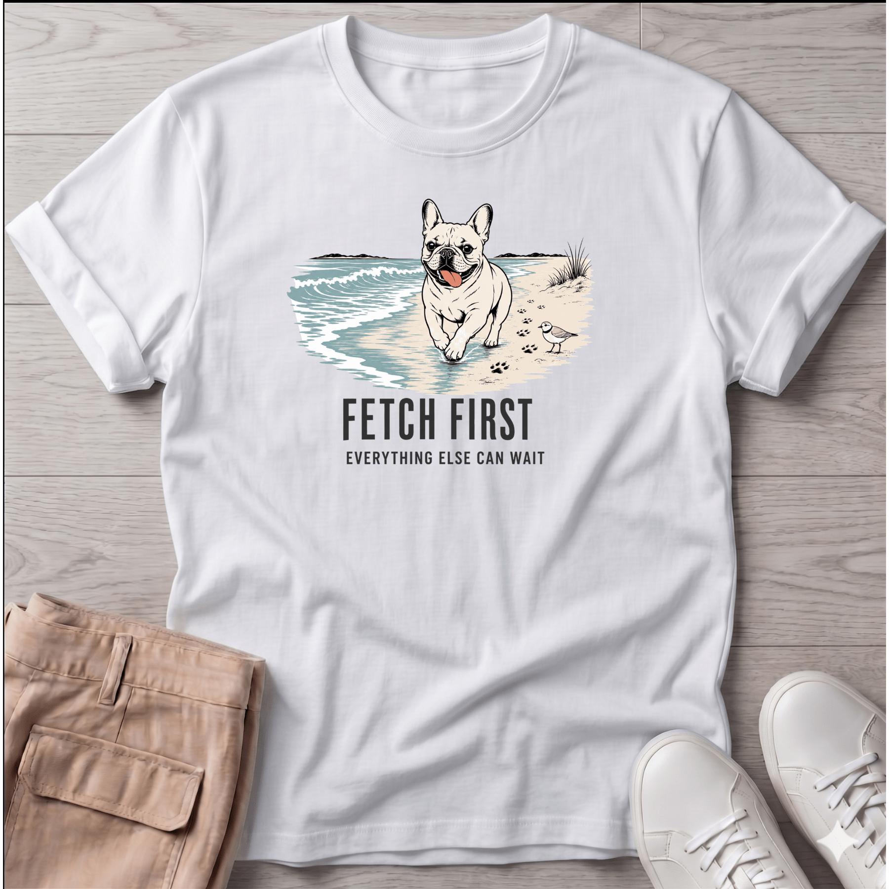 Frenchie Fetch First T-Shirt
