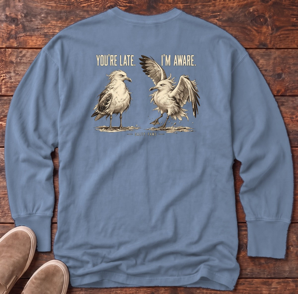 You're Late I'm Aware Seagulls Back Design Long Sleeve Tee in Blue Jean, Salty Paws Comfort Colors Long Sleeve Tee, back design flat lay