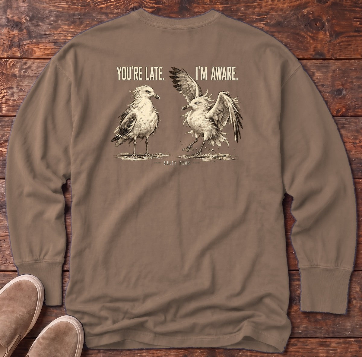 You're Late I'm Aware Seagulls Back Design Long Sleeve Tee in Espresso, Salty Paws Comfort Colors Long Sleeve Tee, back design flat lay