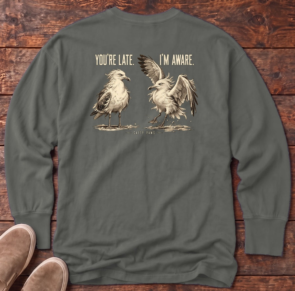 You're Late I'm Aware Seagulls Back Design Long Sleeve Tee in Pepper, Salty Paws Comfort Colors Long Sleeve Tee, back design flat lay