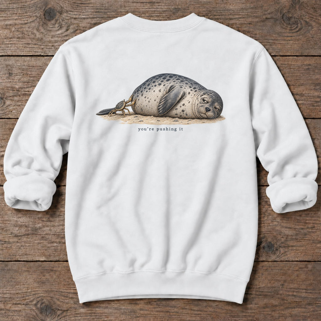 You're Pushing It Seal Back Design Midweight Sweatshirt in White, Salty Paws Midweight Sweatshirt, back design flat lay